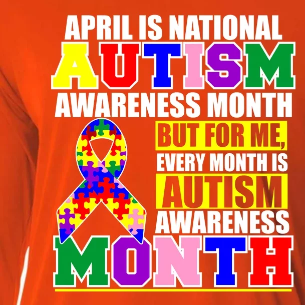 April is Autism Awareness Month For Me Every Month is AUTISM Awareness Cooling Performance Long Sleeve Crew