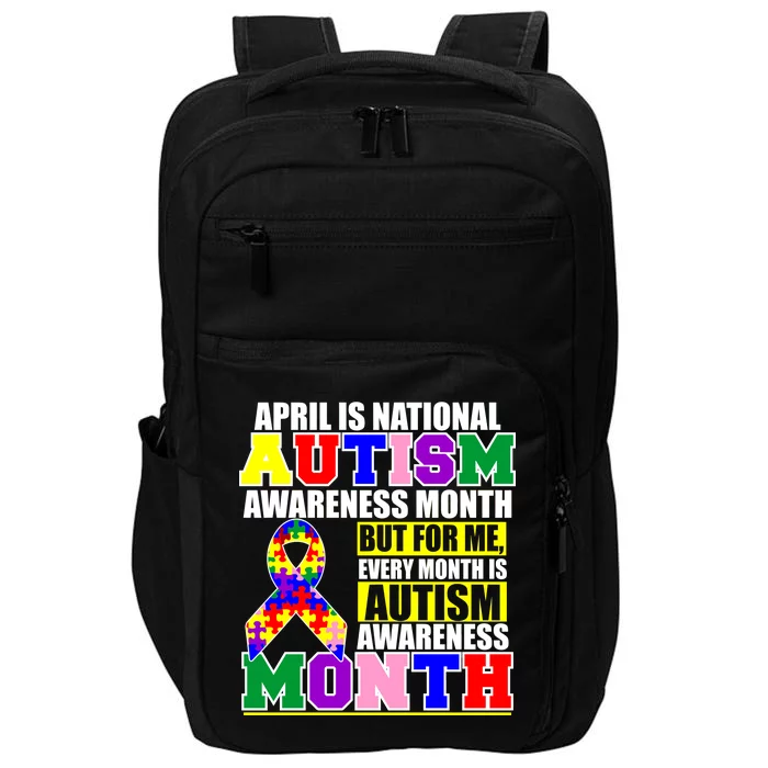 April is Autism Awareness Month For Me Every Month is AUTISM Awareness Impact Tech Backpack