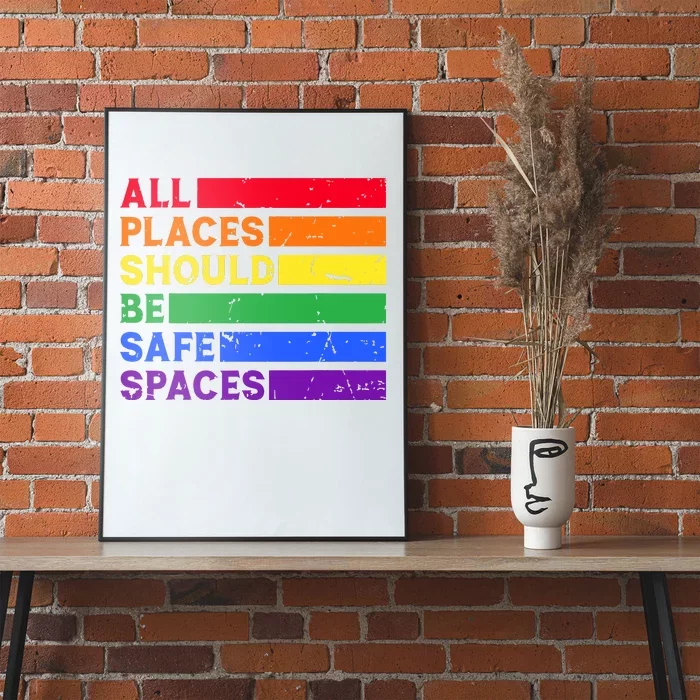 All Places Should Be Safe Spaces Pride Ally Month Poster