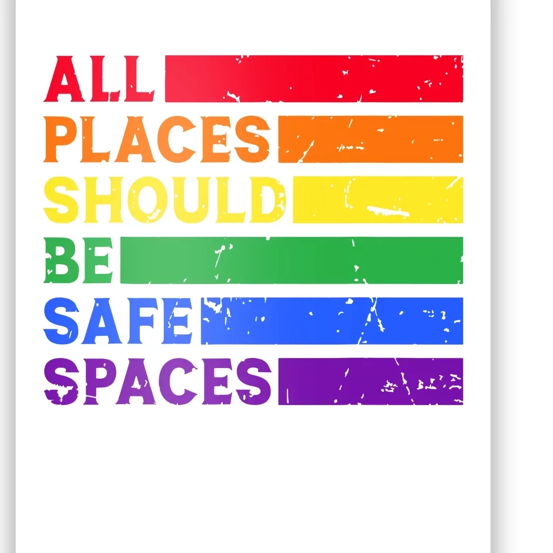 All Places Should Be Safe Spaces Pride Ally Month Poster