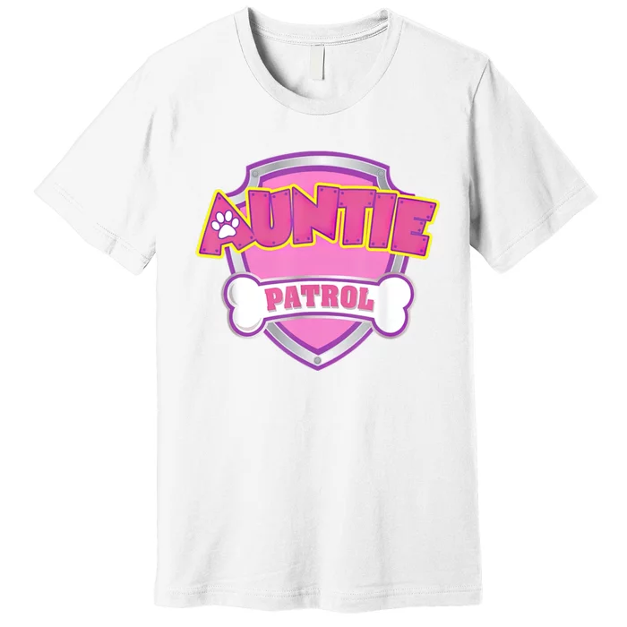 Auntie Patrol Shirt | Dog Mom Premium T-Shirt