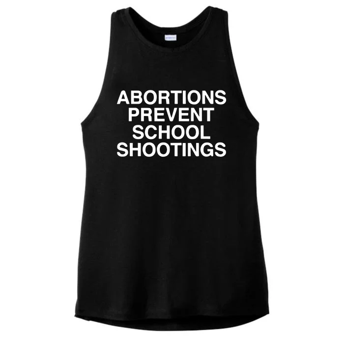 Abortions Prevent School Shootings Assholes Live Forever Ladies Tri-Blend Wicking Tank