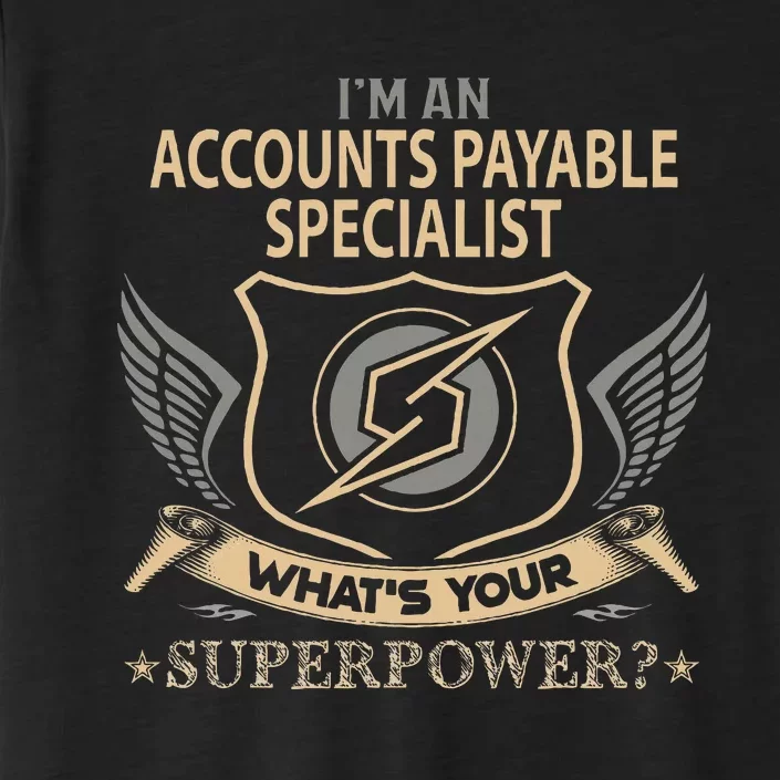 Accounts Payable Specialist Job ChromaSoft Performance T-Shirt