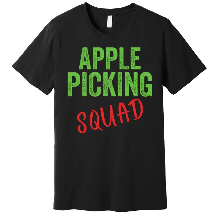 Apple Picking Squad Fall Family Outfit Autumn Fall Apple Picking Apple Lover Premium T-Shirt