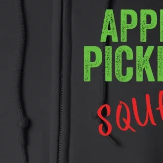 Apple Picking Squad Fall Family Outfit Autumn Fall Apple Picking Apple Lover Full Zip Hoodie