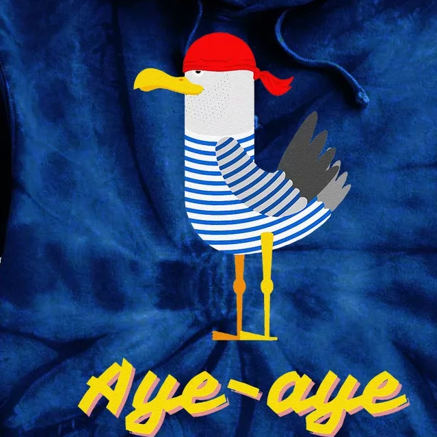 Ayeaye Pirate Seagull Bird Sailor Funny Tie Dye Hoodie