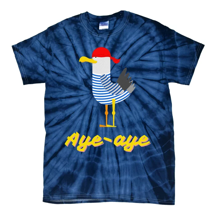 Ayeaye Pirate Seagull Bird Sailor Funny Tie-Dye T-Shirt