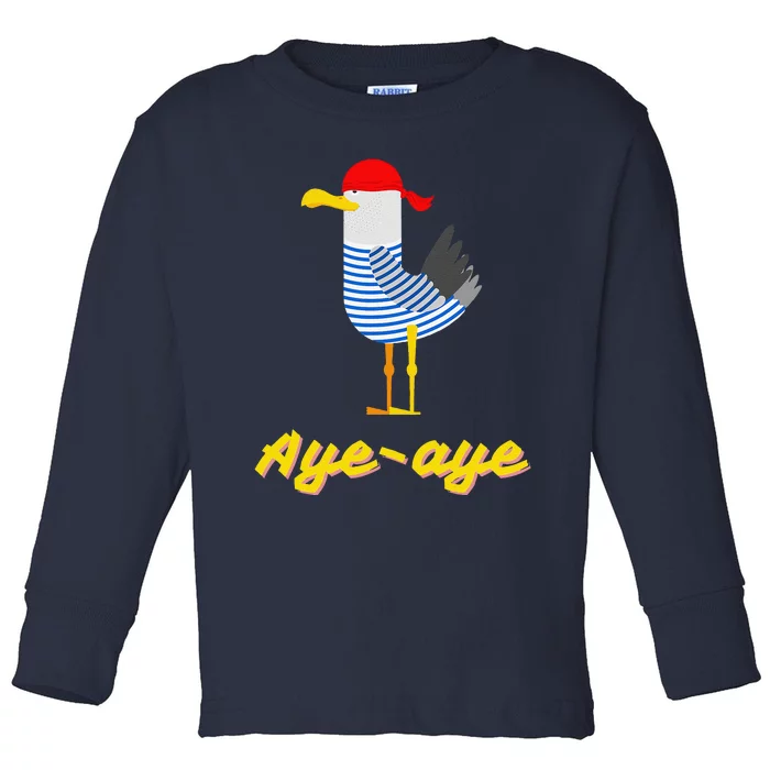 Ayeaye Pirate Seagull Bird Sailor Funny Toddler Long Sleeve Shirt