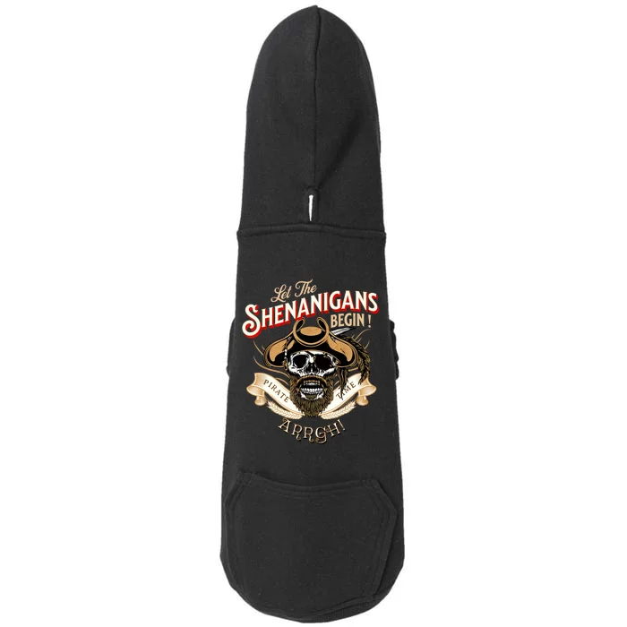 ARRGH Pirate Time Let the Shenanigans Begin Pirate Doggie 3-End Fleece Hoodie