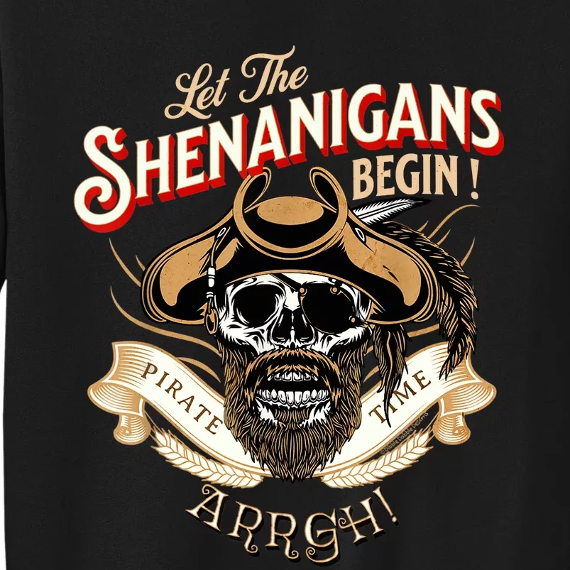 ARRGH Pirate Time Let the Shenanigans Begin Pirate Sweatshirt