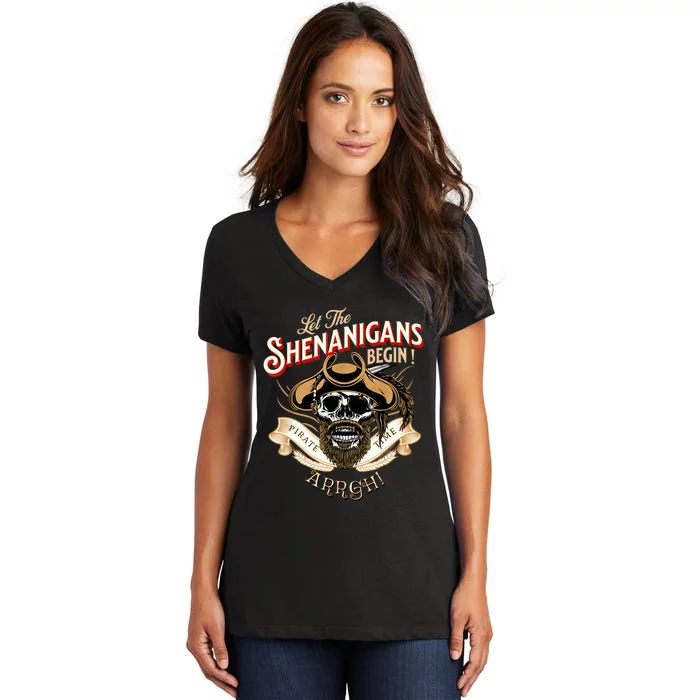 ARRGH Pirate Time Let the Shenanigans Begin Pirate Women's V-Neck T-Shirt