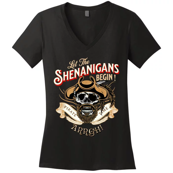 ARRGH Pirate Time Let the Shenanigans Begin Pirate Women's V-Neck T-Shirt