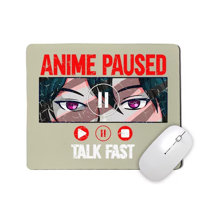 Anime Paused Talk Fast Japanese Anime Merch Mousepad