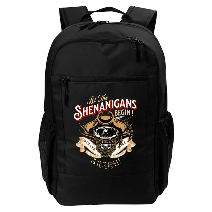 Arrgh Pirate Time Let The Shenanigans Begin Pirate Daily Commute Backpack