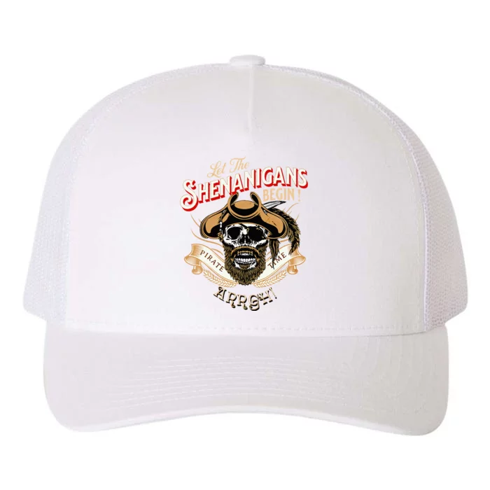 Arrgh Pirate Time Let The Shenanigans Begin Pirate Yupoong Adult 5-Panel Trucker Hat