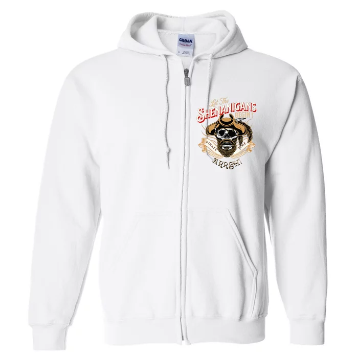 Arrgh Pirate Time Let The Shenanigans Begin Pirate Full Zip Hoodie