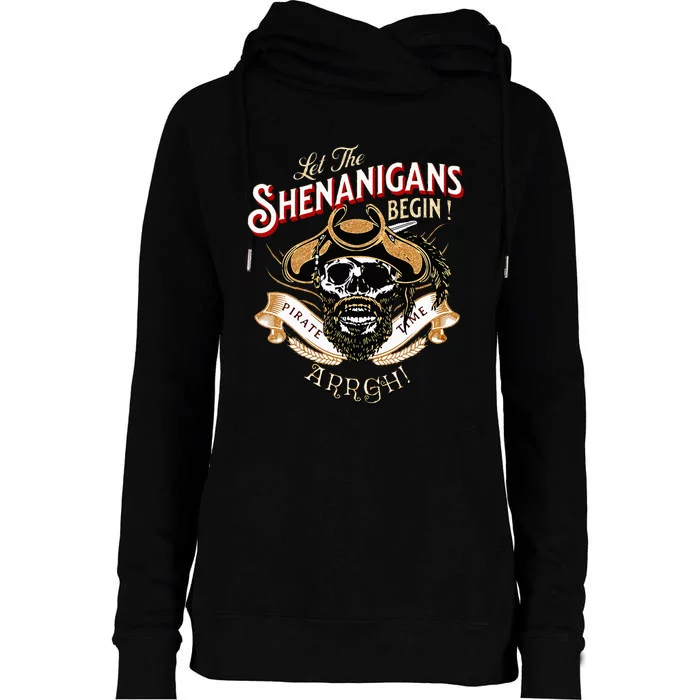 ARRGH Pirate Time Let The Shenanigans Begin Pirate Womens Funnel Neck Pullover Hood