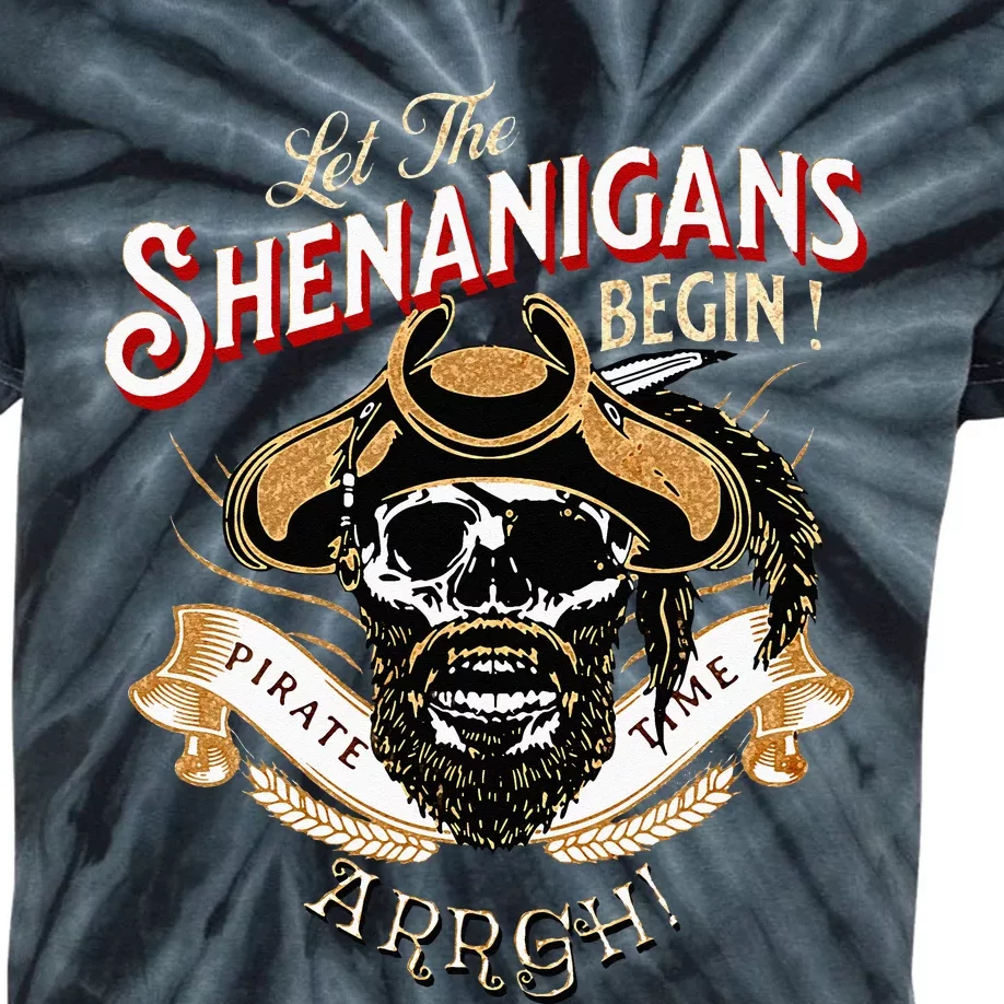 ARRGH Pirate Time Let The Shenanigans Begin Pirate Kids Tie-Dye T-Shirt