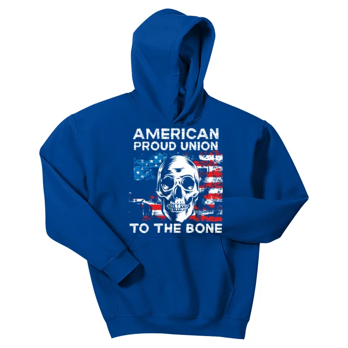 American Proud Union To The Bone Labor Day Union Worker Meaningful Gift Kids Hoodie