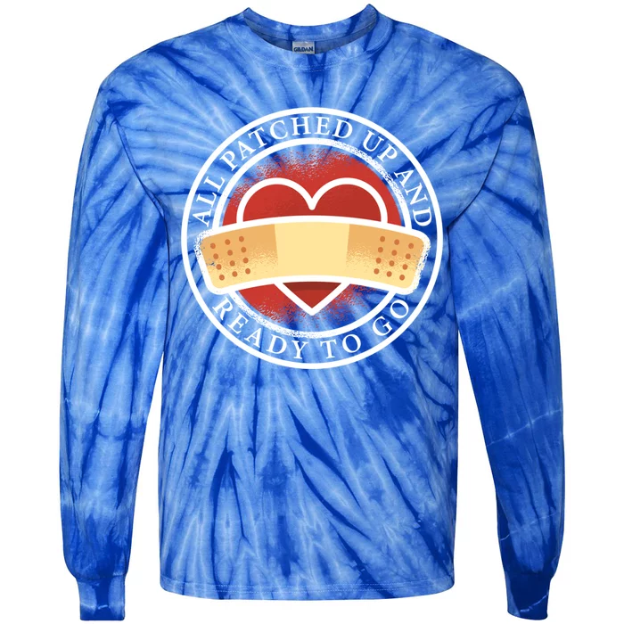 All Patched Up And Ready To Go Heart Attack Survivor Gift Tie-Dye Long Sleeve Shirt