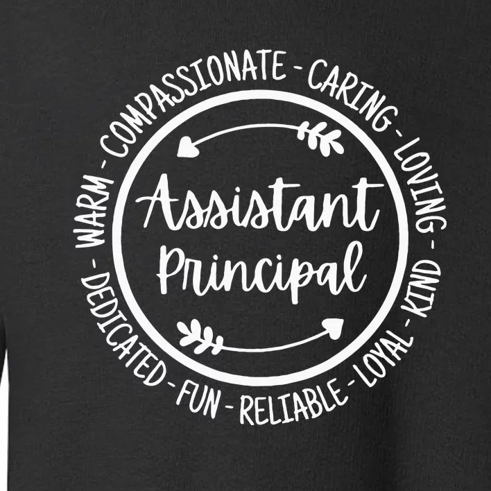 Assistant Principal Vice School Principal Appreciation Toddler Sweatshirt