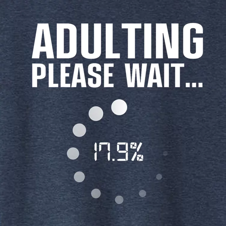 Adulting Please Wait Funny Sarcasm Women's Crop Top Tee