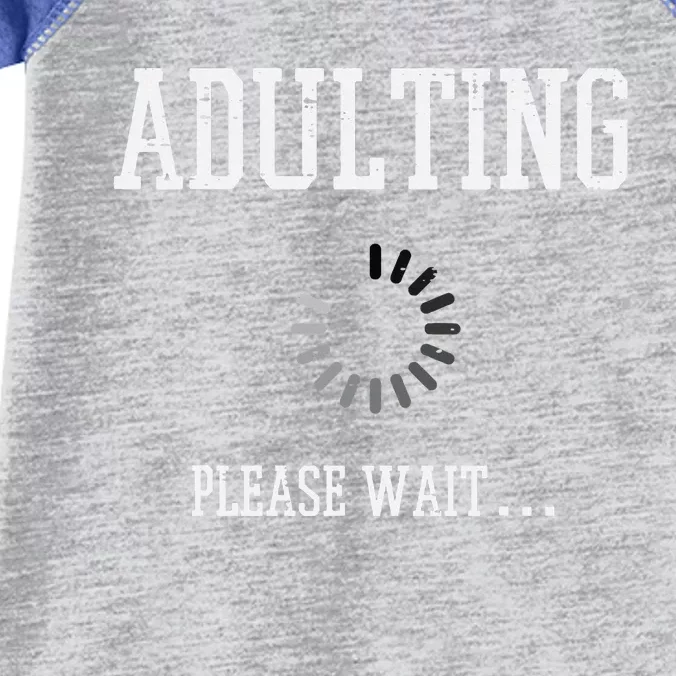 Adulting Please Wait Funny Saying 18th Birthday Infant Baby Jersey Bodysuit