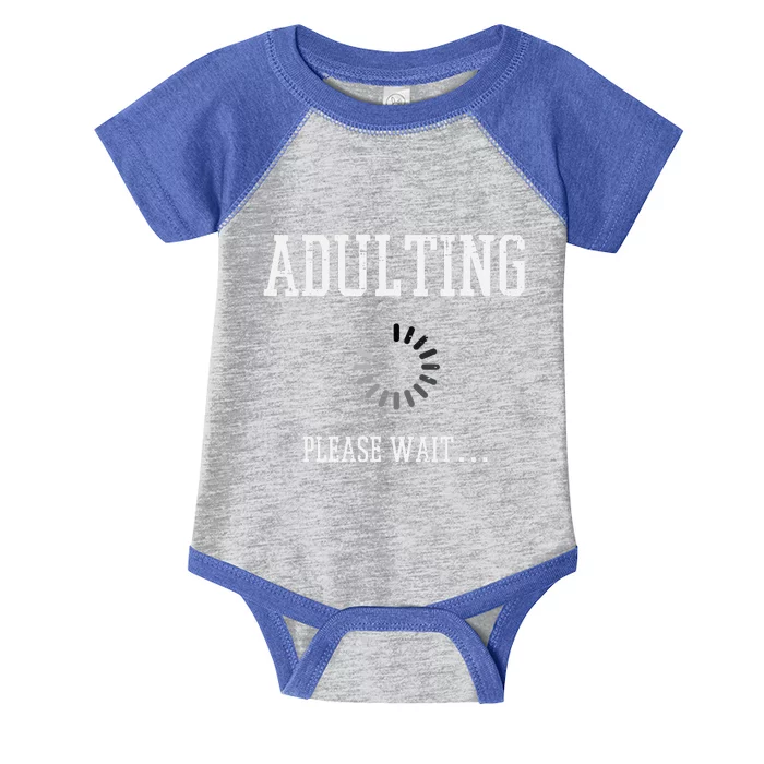 Adulting Please Wait Funny Saying 18th Birthday Infant Baby Jersey Bodysuit