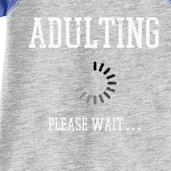 Adulting Please Wait Infant Baby Jersey Bodysuit