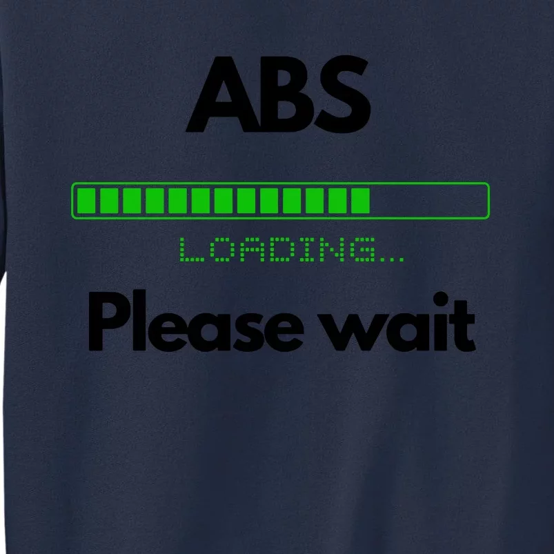 ABS Please Wait Loading Sweatshirt