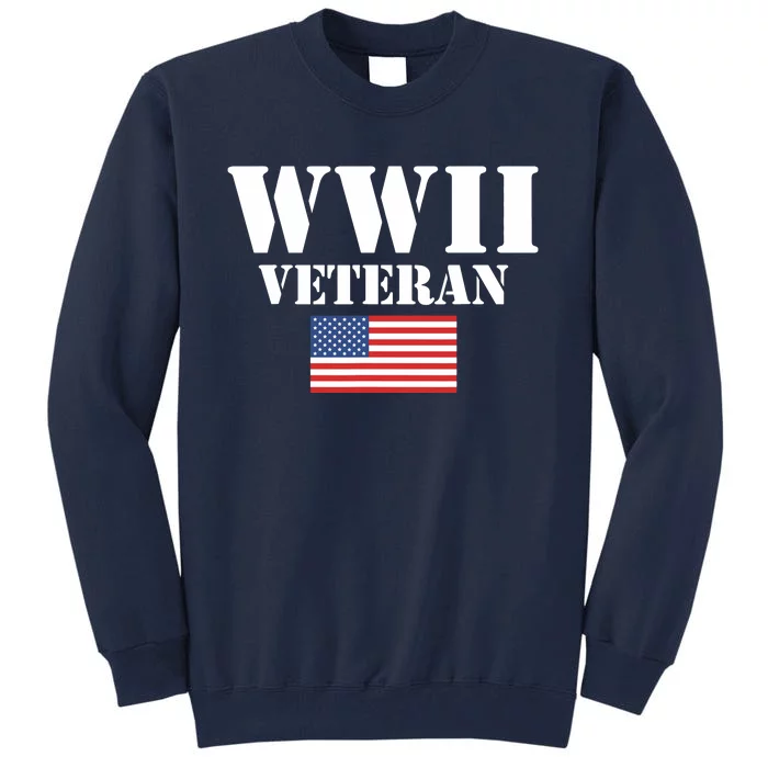 American Patriot Wwii Veteran Military World War 2 Veteran Tall Sweatshirt