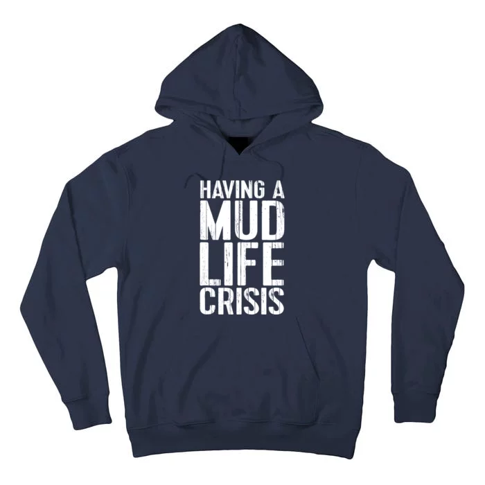 ATV Quad 4 Wheeler Mudding Mud Run Mud Crisis Tall Hoodie