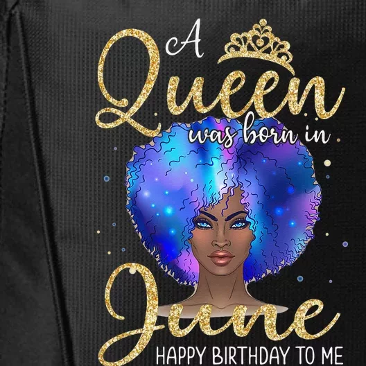 A Queens Are Born In June June Birthday wo City Backpack