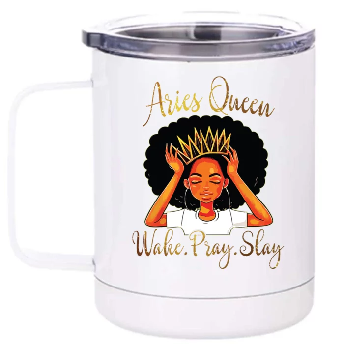 Aries Queens Are Born In March 21 To April 19 Front & Back 12oz Stainless Steel Tumbler Cup