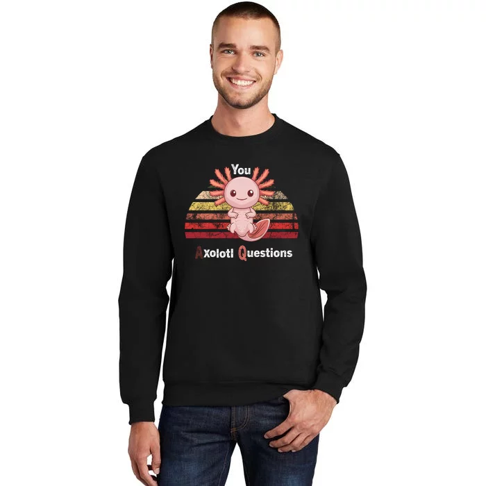 Axolotl Questions Sweatshirt