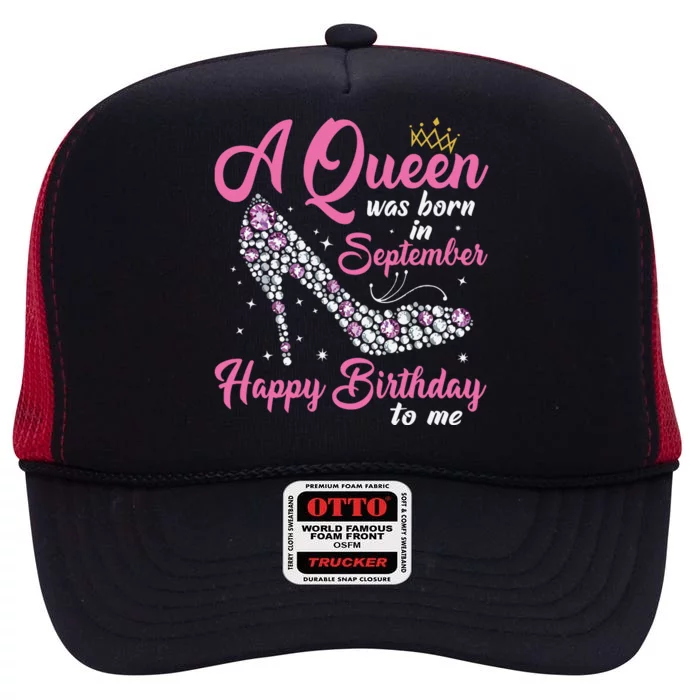 A Queens Are Born In September Birthday Girl Gift High Crown Mesh Trucker Hat