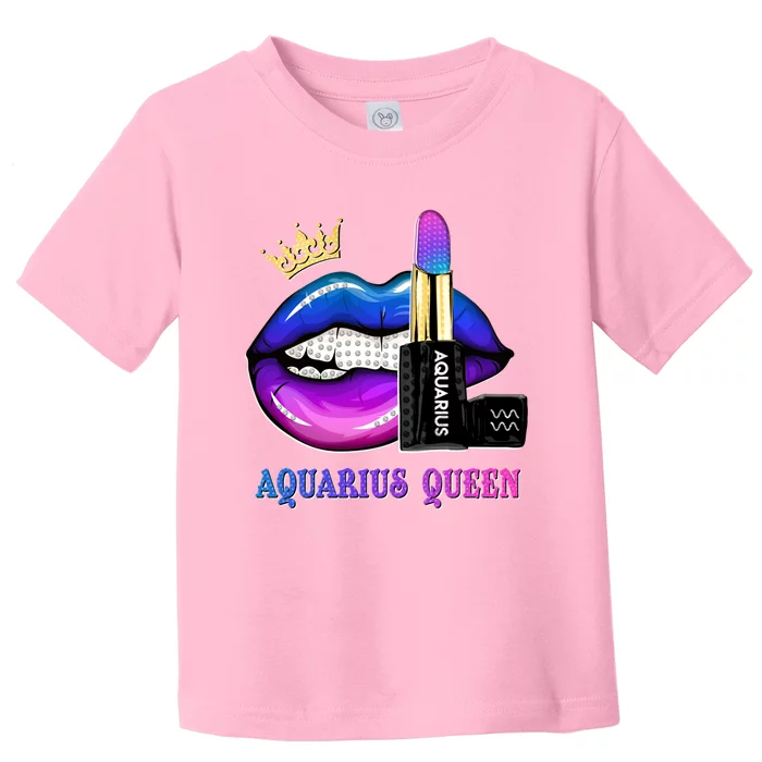 Aquarius Queen Biting Lips Funny February Birthday Funny Gift Toddler T-Shirt