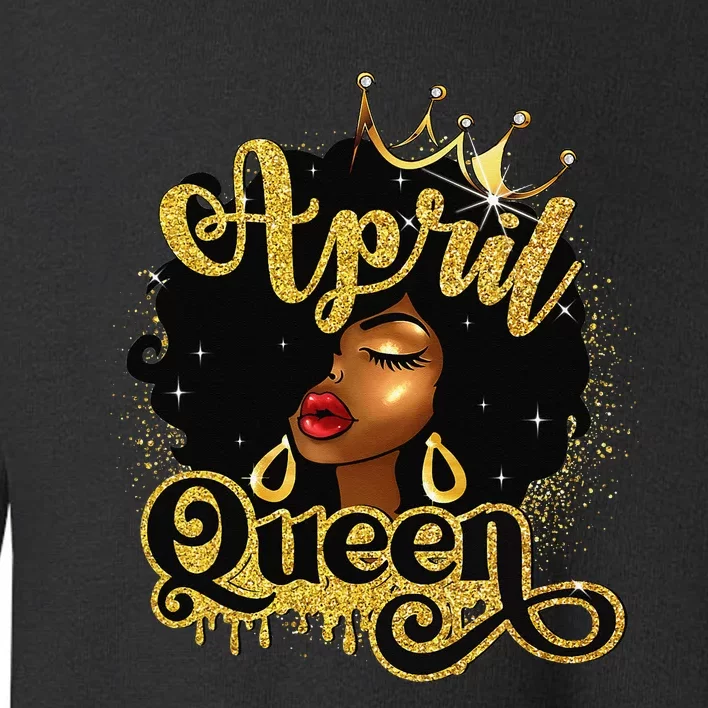 April Queen Birthday Afro African American Wo Toddler Sweatshirt