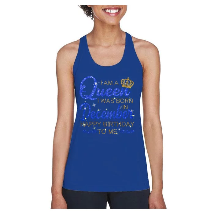 A Queen Born Was In December Happy Birthday To Me Funny Gift Women's Racerback Tank