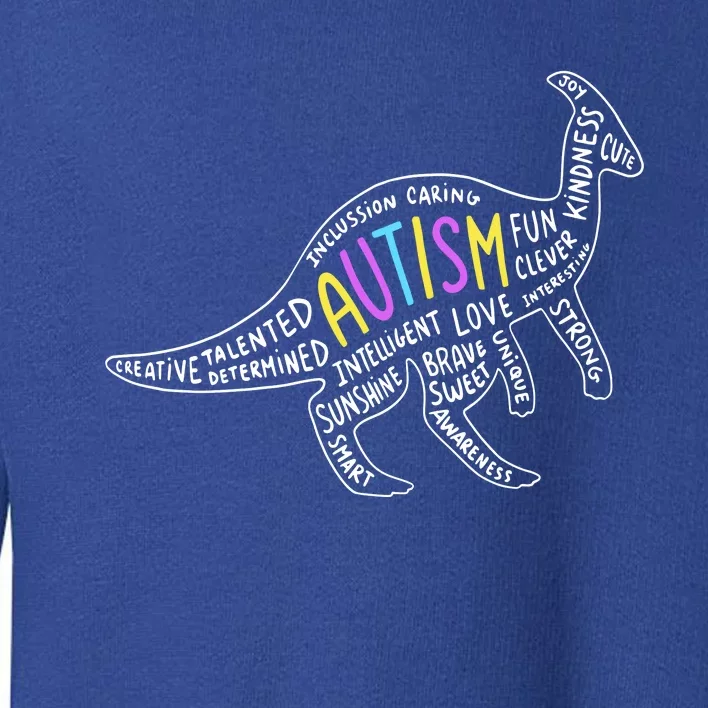 Autism Quotes Dinosaur Toddler Sweatshirt