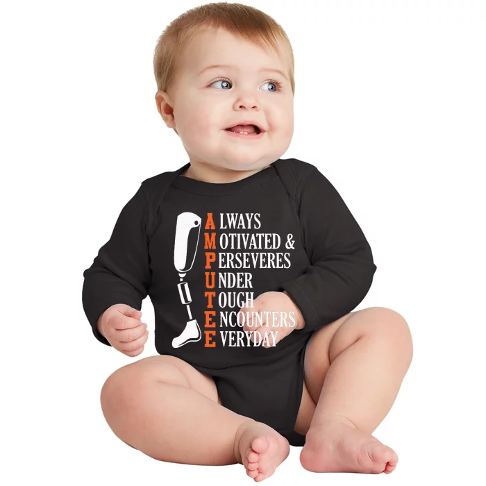 Amputee Quote Funny Leg Prosthetic Legged Surgery Graphic Baby Long Sleeve Bodysuit