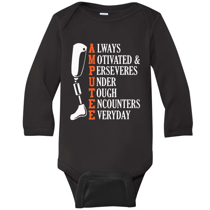 Amputee Quote Funny Leg Prosthetic Legged Surgery Graphic Baby Long Sleeve Bodysuit