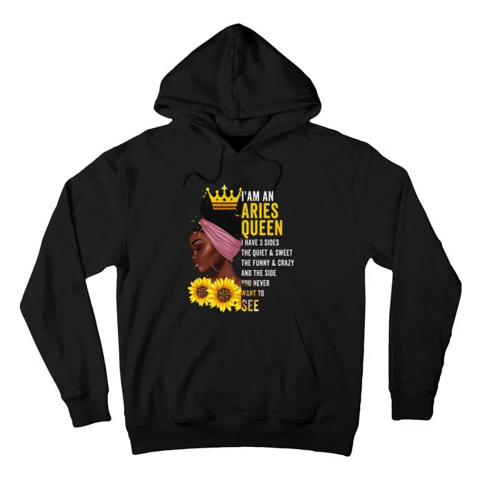 Aries Queen I have 3 Sides Funny April Wo Birthday Tall Hoodie