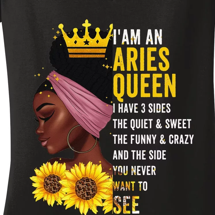 Aries Queen I have 3 Sides Funny April Wo Birthday Women's V-Neck T-Shirt