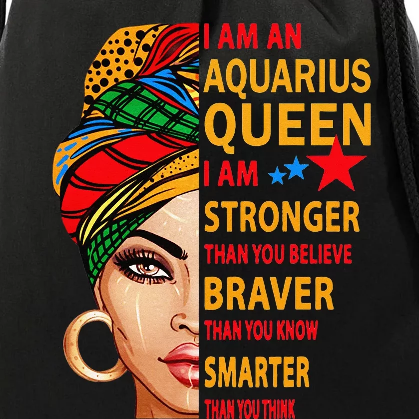 Aquarius queen I am stronger birthday gift Aquarius zodiac Drawstring Bag