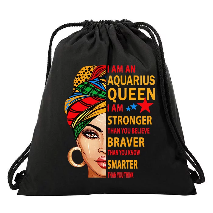 Aquarius queen I am stronger birthday gift Aquarius zodiac Drawstring Bag