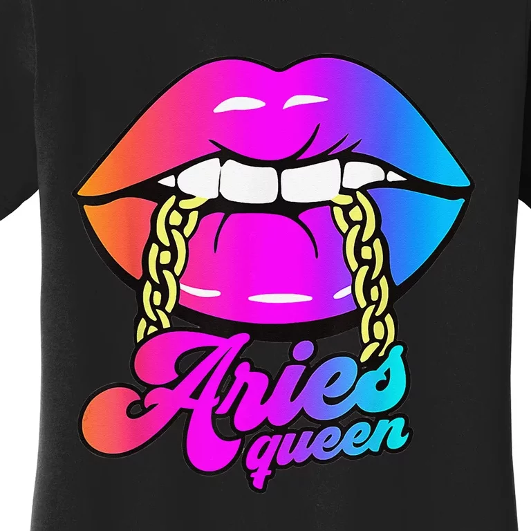 Aries Queen Lips Zodiac Horoscope Wo Birthday Women's T-Shirt