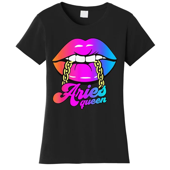 Aries Queen Lips Zodiac Horoscope Wo Birthday Women's T-Shirt