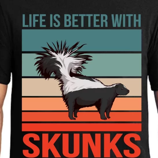 Animal Quote Life Is Better With Skunks Gift Pajama Set