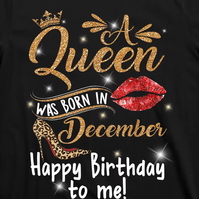 A Queen Was Born In December Happy Birthday To Me Leopard T-Shirt